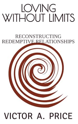Loving Without Limits: Reconstructing Redemptive Relationships book cover with a burgundy swirl